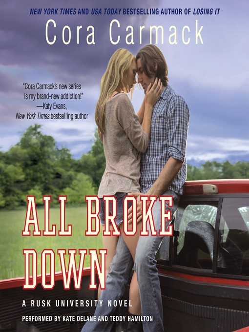 Title details for All Broke Down by Cora Carmack - Available